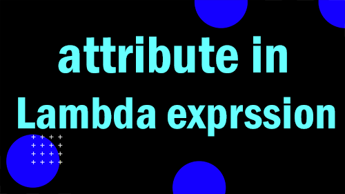 اضافه شدن اتریبیوت به lambda-expression